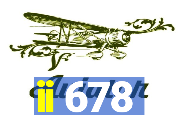 ii 678